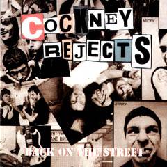 Cockney Rejects : Back on the Street